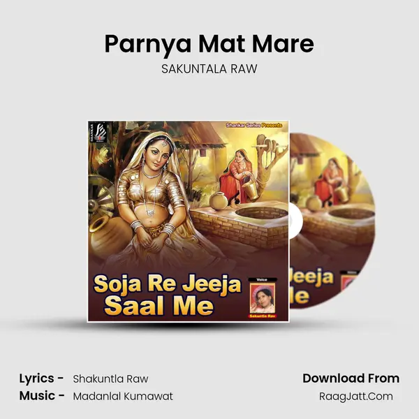 Parnya Mat Mare mp3 song