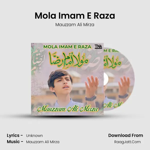 Mola Imam E Raza - Single - Mauzzam Ali Mirza