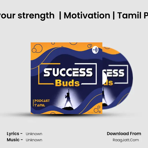Make your weakness your strength  | Motivation | Tamil Podcast | Success Buds MP3 Song by  Cover
