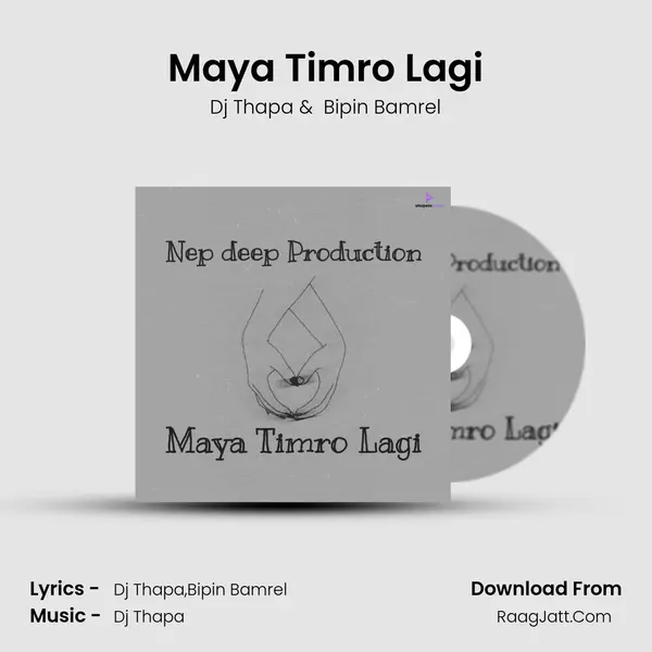 Maya Timro Lagi - Dj Thapa