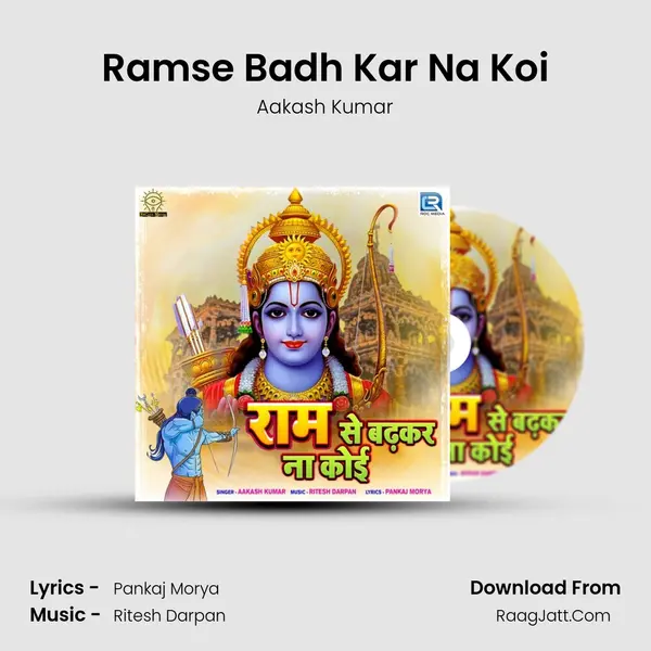 Ramse Badh Kar Na Koi MP3 Song by Aakash Kumar Cover