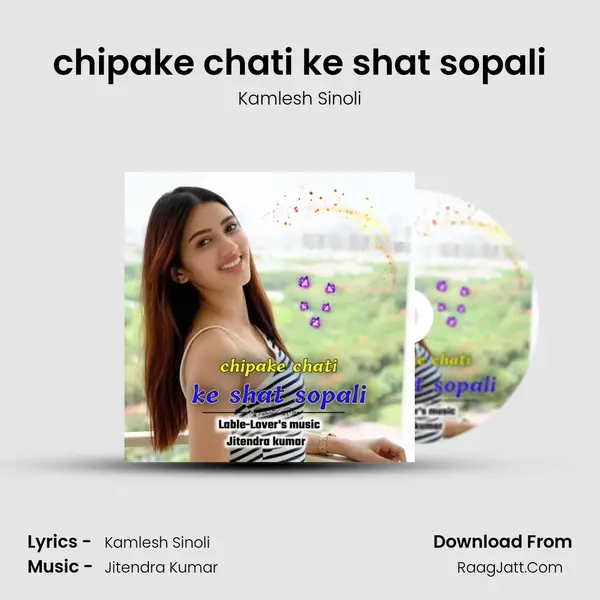 chipake chati ke shat sopali mp3 song