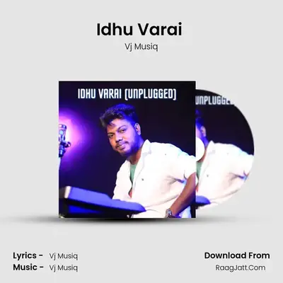 Idhu Varai (Unplugged) - Vj Musiq