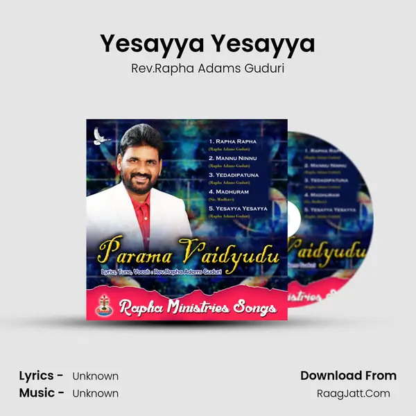 Yesayya Yesayya MP3 Song by Rev.Rapha Adams Guduri Cover