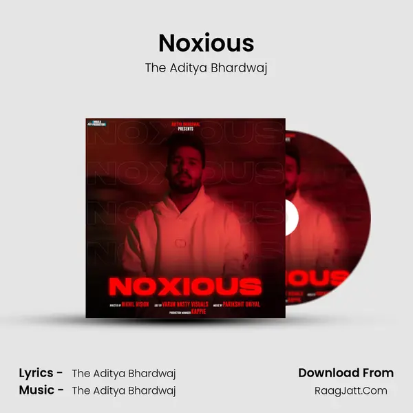 Noxious - The Aditya Bhardwaj