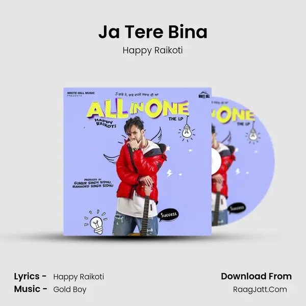 Ja Tere Bina MP3 Song by Happy Raikoti Cover