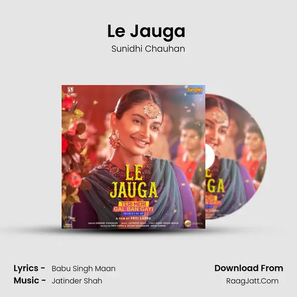 Le Jauga (From "Teri Meri Gal Ban Gayi") - Sunidhi Chauhan
