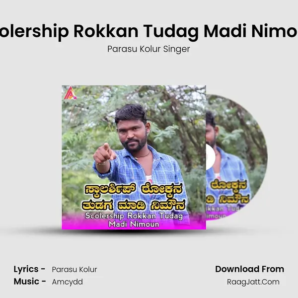 Scolership Rokkan Tudag Madi Nimoun - Parasu Kolur Singer