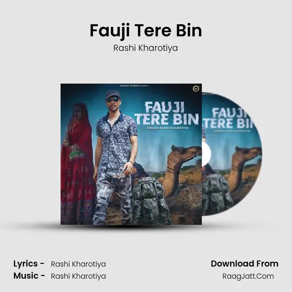 Fauji Tere Bin - Rashi Kharotiya