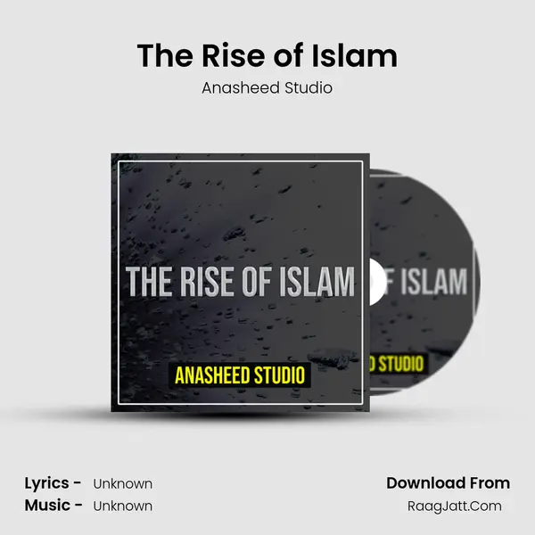 The Rise of Islam - Anasheed Studio