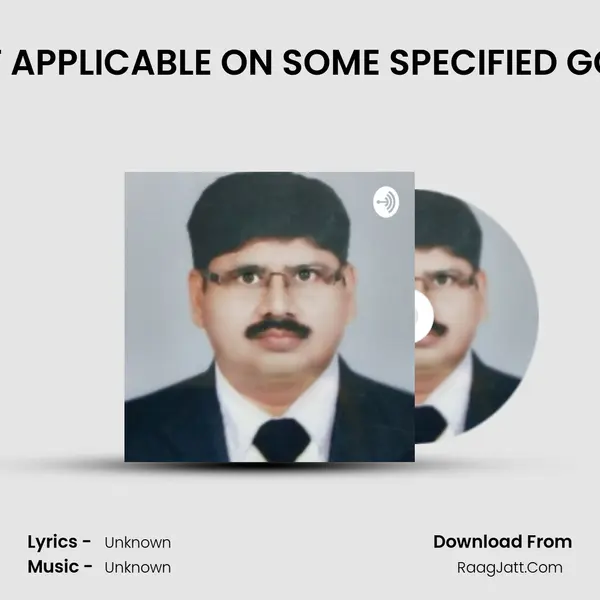 NEW UPDATE - NO GST APPLICABLE ON SOME SPECIFIED GOODS OR SERVICES ...... MP3 Song by  Cover
