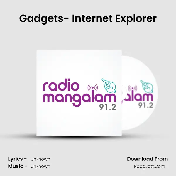 Gadgets- Internet Explorer MP3 Song by  Cover