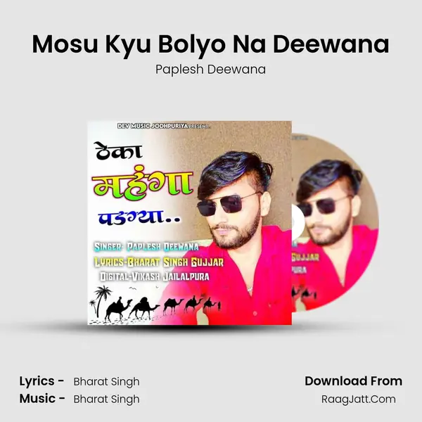 Mosu Kyu Bolyo Na Deewana MP3 Song by Paplesh Deewana Cover
