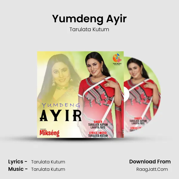 Yumdeng Ayir (Mikseng) - Tarulata Kutum