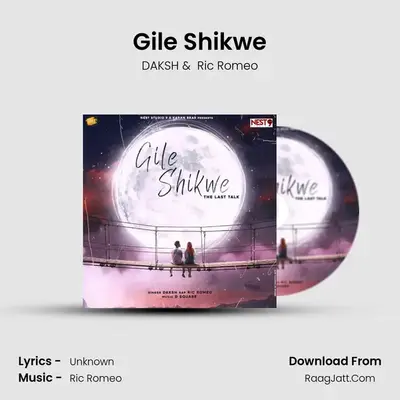 Gile Shikwe mp3 song