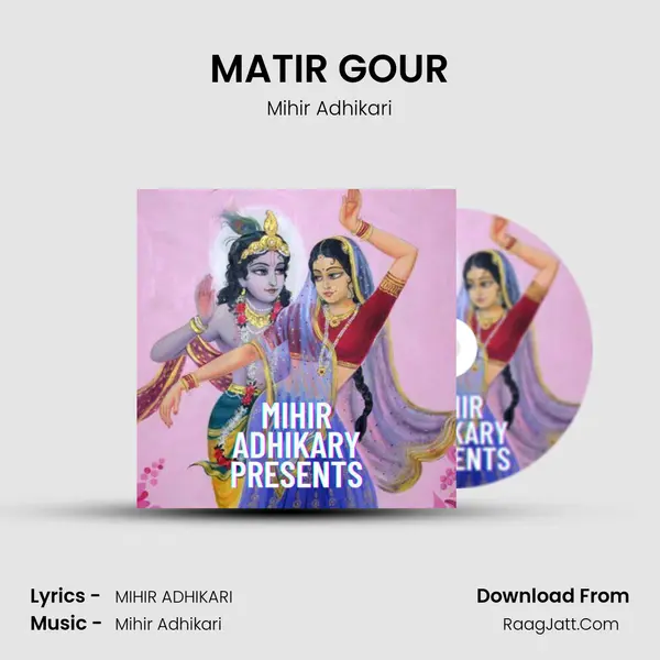 MATIR GOUR mp3 song