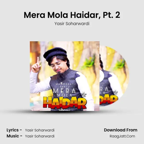 Mera Mola Haidar, Pt. 2 mp3 song
