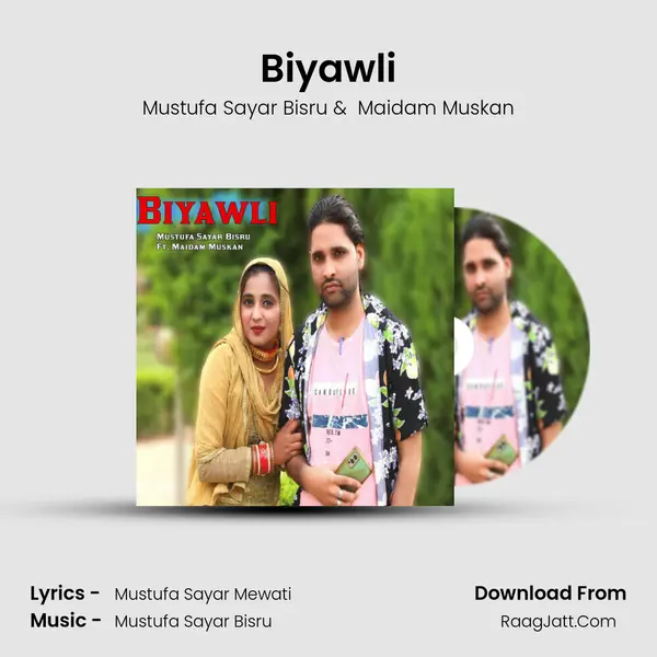 Biyawli - Mustufa Sayar Bisru