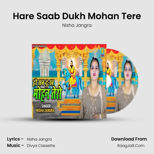 Hare Saab Dukh Mohan Tere - Nisha Jangra