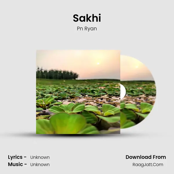 Sakhi MP3 Song by Pn Ryan Cover