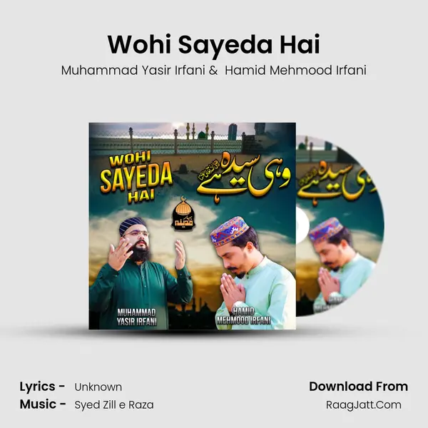Wohi Sayeda Hai - Muhammad Yasir Irfani