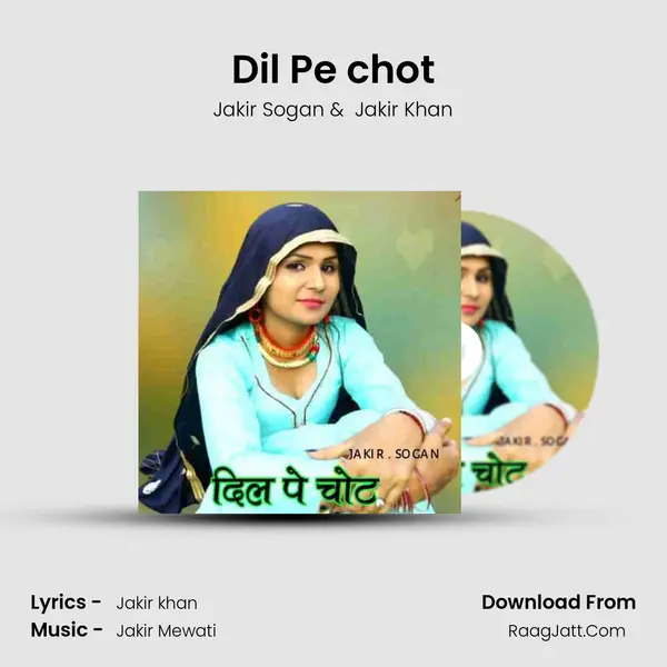 Dil Pe chot mp3 song