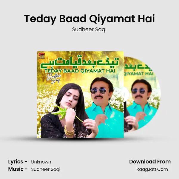 Teday Baad Qiyamat Hai mp3 song