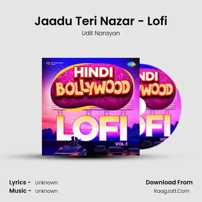 Jaadu Teri Nazar - Lofi Cover
