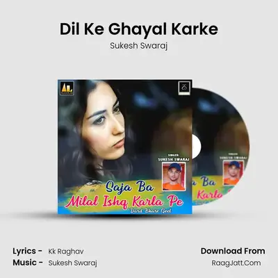 Dil Ke Ghayal Karke mp3 song