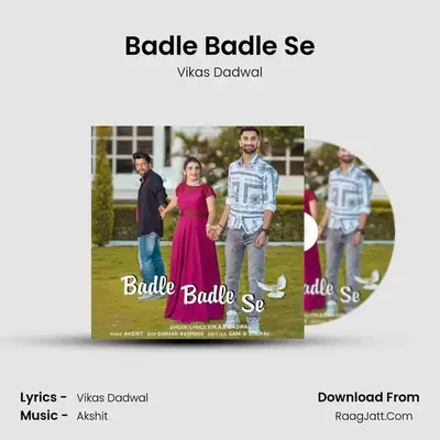 Badle Badle Se MP3 Song by Vikas Dadwal Cover