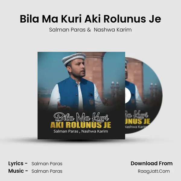Bila Ma Kuri Aki Rolunus Je mp3 song