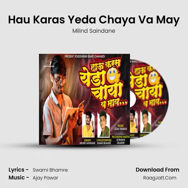 Hau Karas Yeda Chaya Va May - Milind Saindane