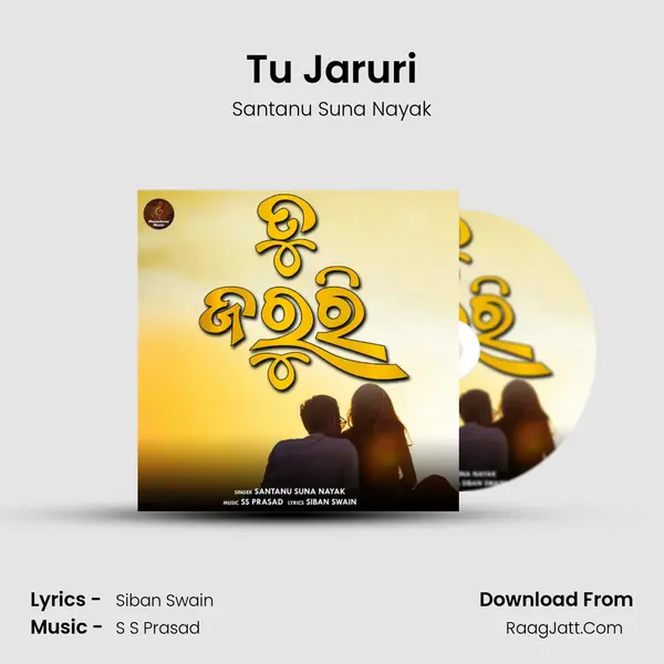 Tu Jaruri MP3 Song by Santanu Suna Nayak Cover