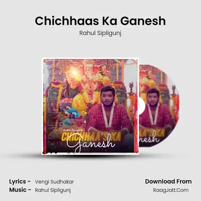 Chichhaa's Ka Ganesh - Rahul Sipligunj