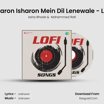 Isharon Isharon Mein Dil Lenewale - LoFi MP3 Song by Asha Bhosle Cover