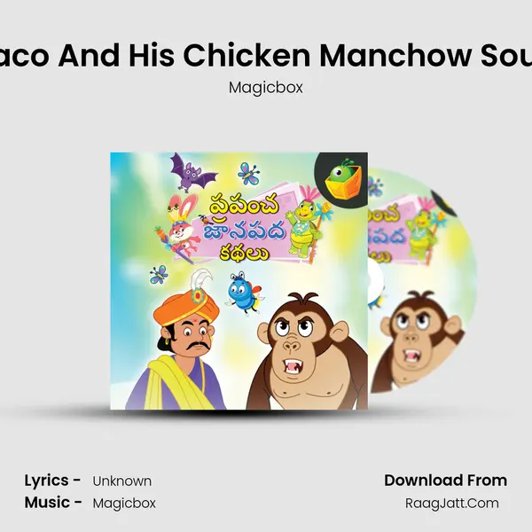 Paco And His Chicken Manchow Soup MP3 Song by Magicbox Cover