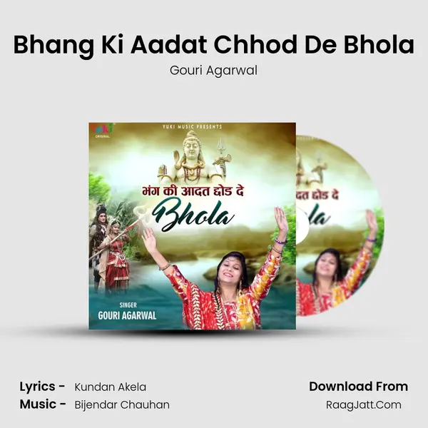 Bhang Ki Aadat Chhod De Bhola mp3 song