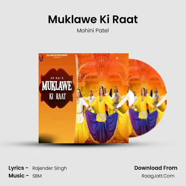 Muklawe Ki Raat - Mohini Patel
