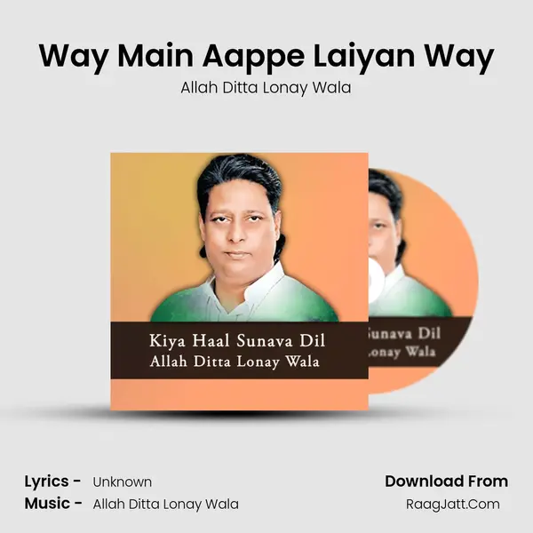 Way Main Aappe Laiyan Way mp3 song