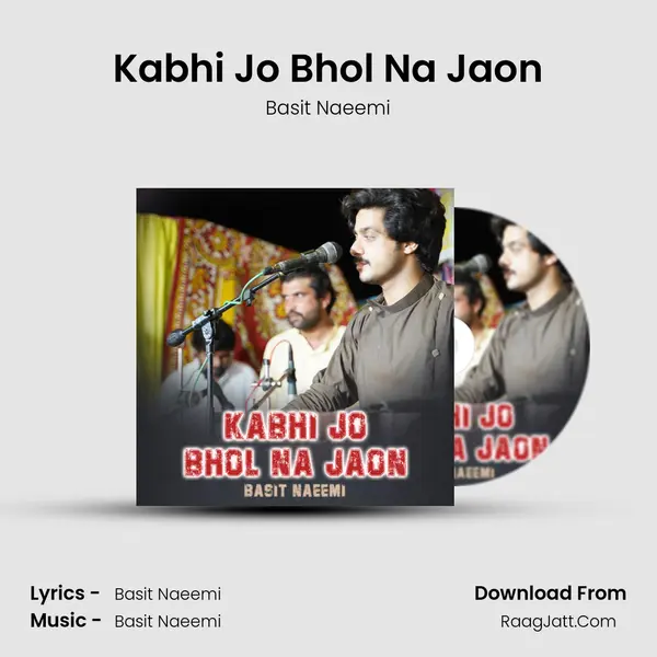 Kabhi Jo Bhol Na Jaon - Basit Naeemi