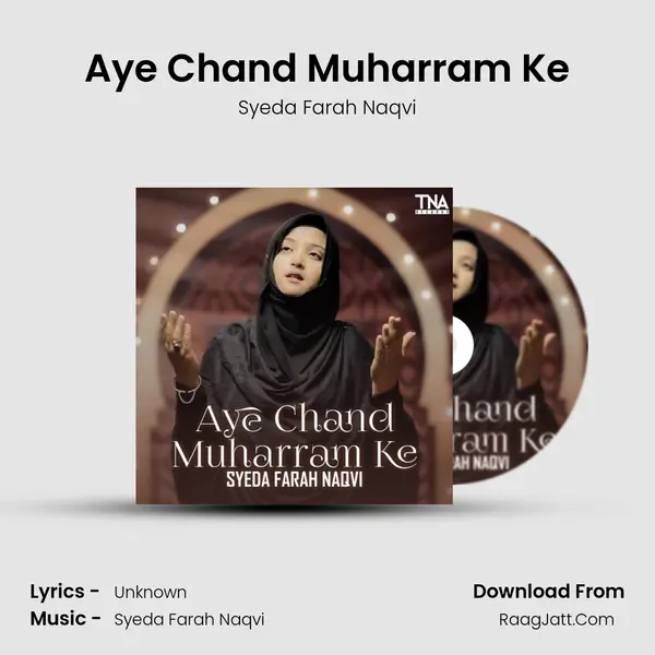 Aye Chand Muharram Ke MP3 Song by Syeda Farah Naqvi Cover