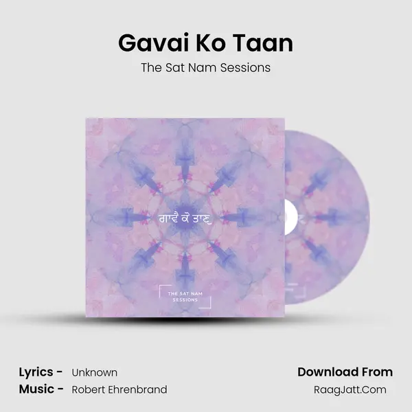 Gavai Ko Taan MP3 Song by The Sat Nam Sessions Cover