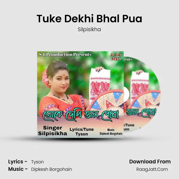 Tuke Dekhi Bhal Pua - Silpisikha