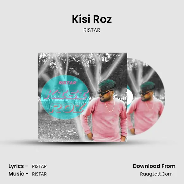 Kisi Roz mp3 song