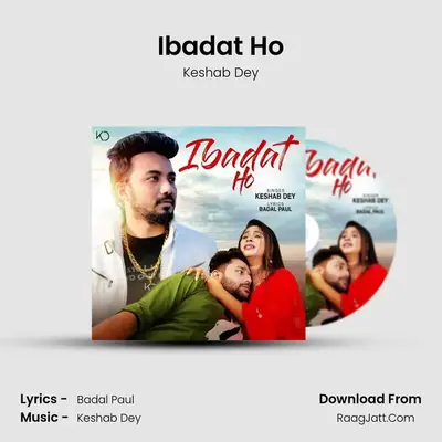 Ibadat Ho - Keshab Dey