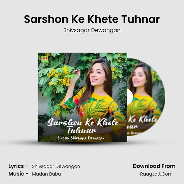 Sarshon Ke Khete Tuhnar MP3 Song by Shivsagar Dewangan Cover
