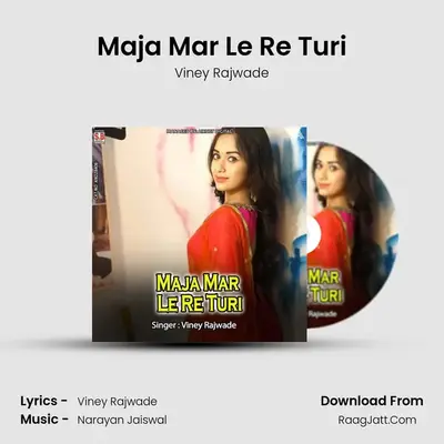 Maja Mar Le Re Turi mp3 song