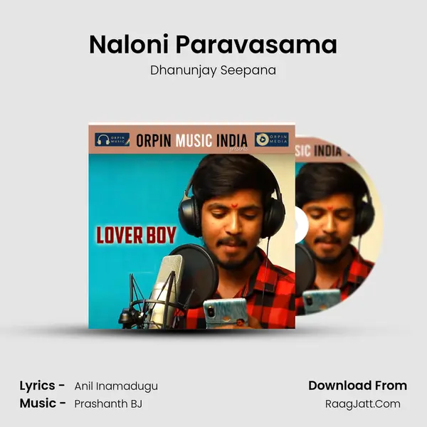 Naloni Paravasama MP3 Song by Dhanunjay Seepana Cover