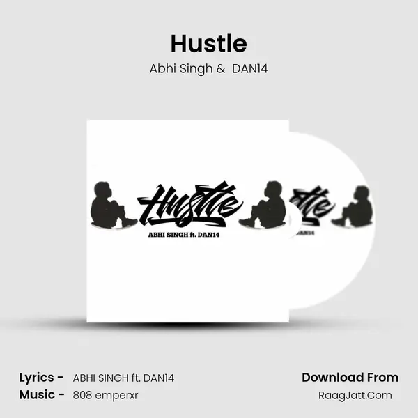 Hustle MP3 Song by Abhi Singh Cover