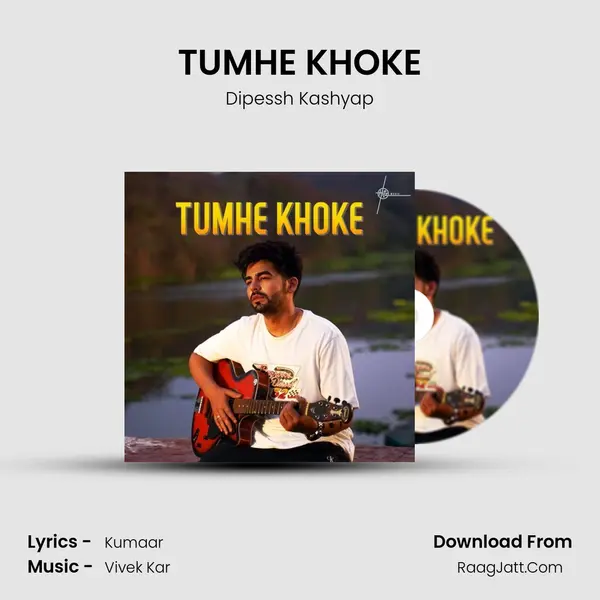 TUMHE KHOKE mp3 song
